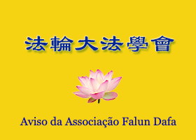 Image for article Aviso da Associação do Falun Dafa (com comentários do Mestre)
